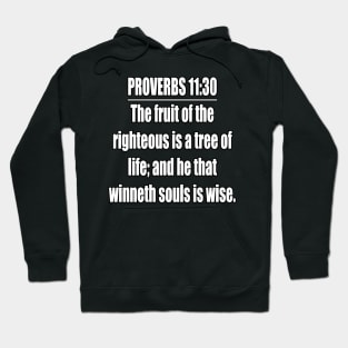 Proverbs 11:30 King James Version Bible Verse Hoodie